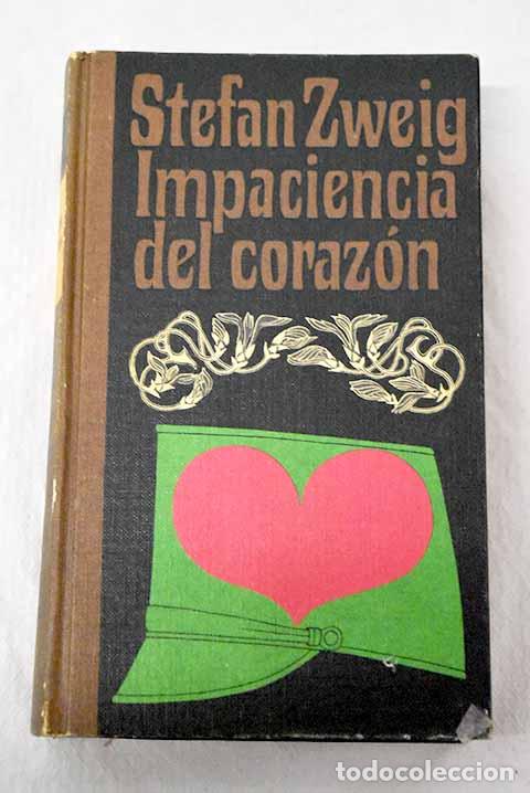 Libros: Impaciencia del coraz&oacute;n.- Zweig, Stefan