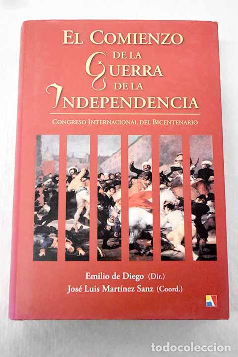 Libros: El comienzo de la Guerra de la Independencia: Congreso Internacional del Bicentenario : Madrid