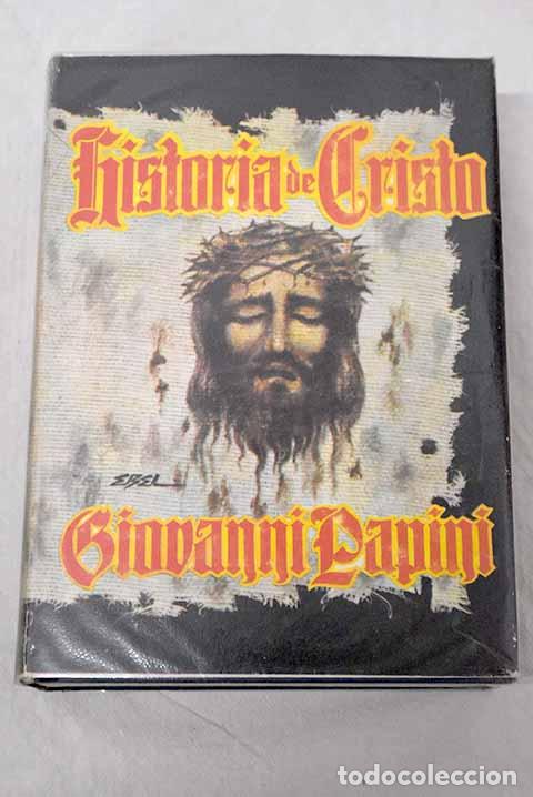 books: Historia de Cristo: Papini, Giovanni.- Papini, Giovanni