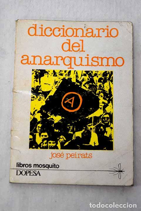 books: Diccionario de anarquismo.- Peirats, Jos&eacute;