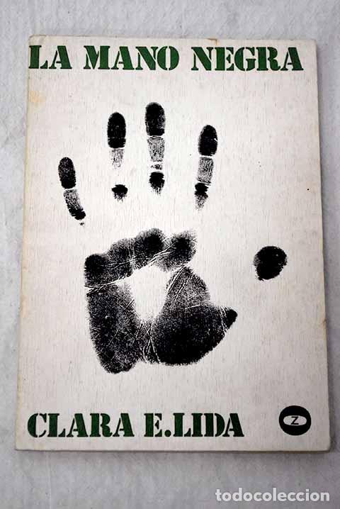 Libros: La mano negra: (Anarquismo agrario en Andalucia).- Lida, Clara E.