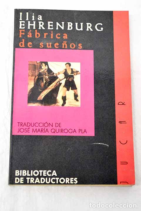 Libros: Fabrica de sue&ntilde;os: Ehrenburg, Ilya.- Ehrenburg, Ilya