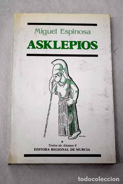Libros: Asklepios: el &uacute;ltimo griego.- Espinosa, Miguel