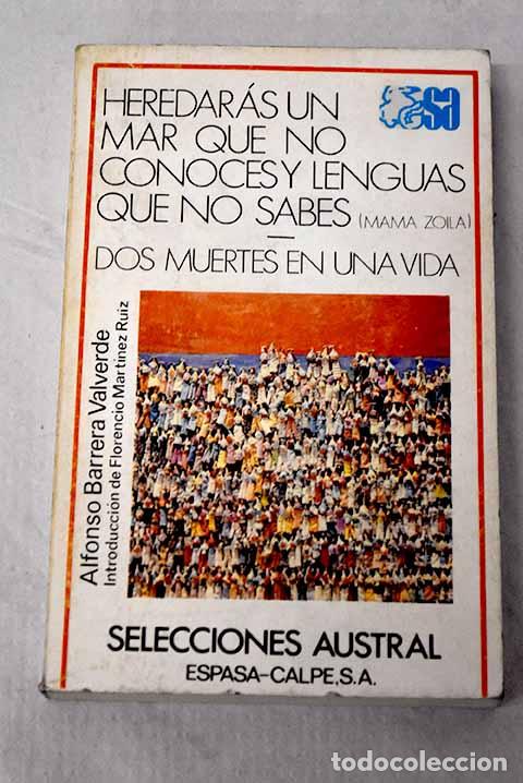 Libros: Heredar&aacute;s un mar que no conoces y lenguas que no sabes: (Mam&aacute; Zoila) ; Dos muertes en una vida