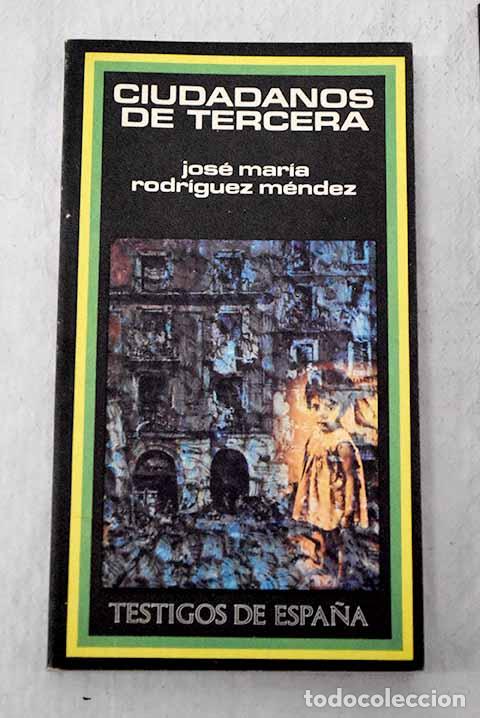 Libros: Ciudadanos de tercera.- Rodr&iacute;guez M&eacute;ndez, Jos&eacute; Luis