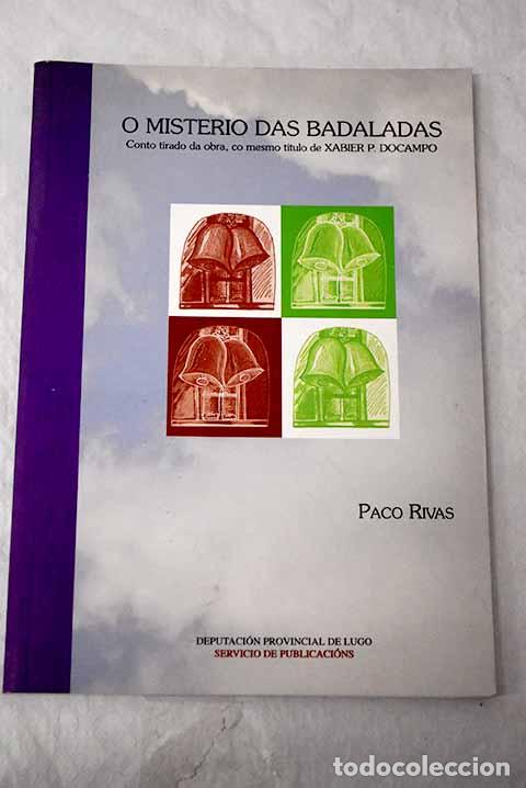 B&uuml;cher: O misterio das badaladas: conto tirado da obra, co mesmo t&iacute;tulo, de Xabier P. Docampo.- Rivas, Paco