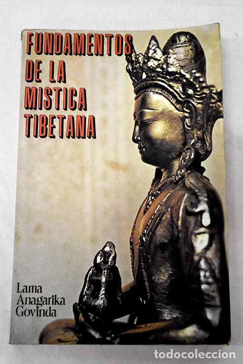 Libri di seconda mano: Fundamentos de la m&iacute;stica tibetana.- Govinda, Anagarika