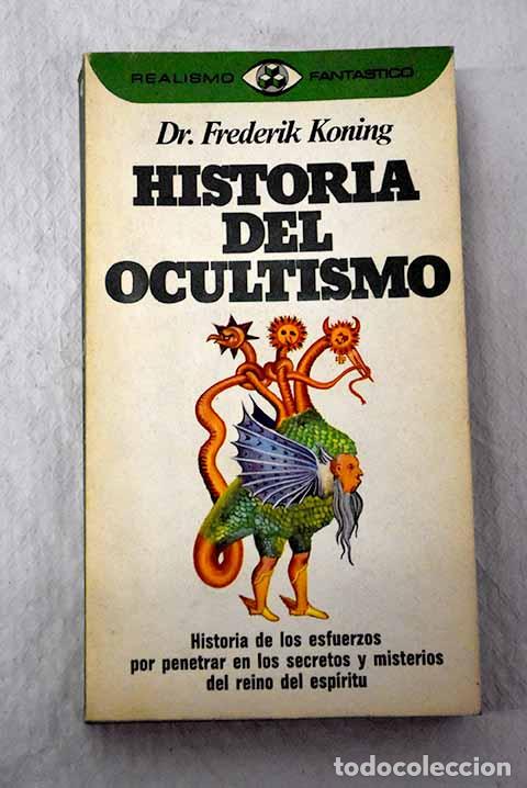 Libros: Historia del ocultismo.- Koning, Frederik