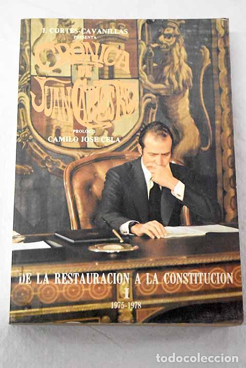 Libros: Cr&oacute;nica de Juan Carlos Rey: de la restauraci&oacute;n a la constituci&oacute;n
