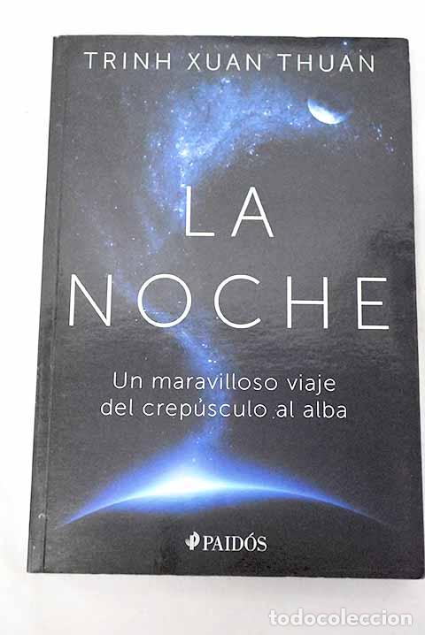 Libros: La noche: Xuan Thuan, Trinh.- Xuan Thuan, Trinh