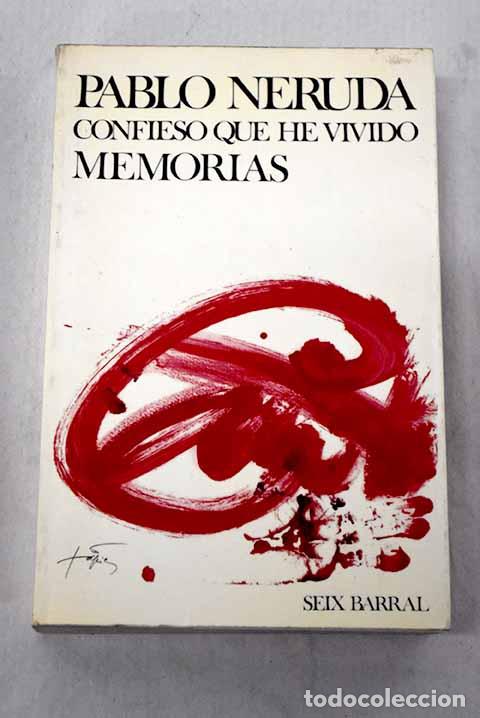 books: Confieso que he vivido.- Neruda, Pablo