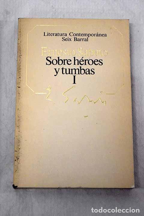 books: Sobre h&eacute;roes y tumbas, tomo I.- Sabato, Ernesto