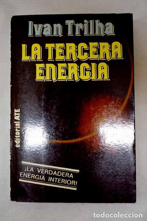 Libros: La tercera energ&iacute;a: Trilha, Ivan.- Trilha, Ivan