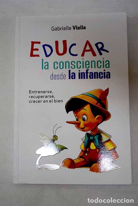 Libros: Educar la consciencia desde la infancia.- Vialla, Gabrielle