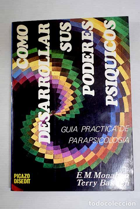 Libros: C&oacute;mo desarrollar sus poderes psiquicos.- Monaham, Evelyn M.