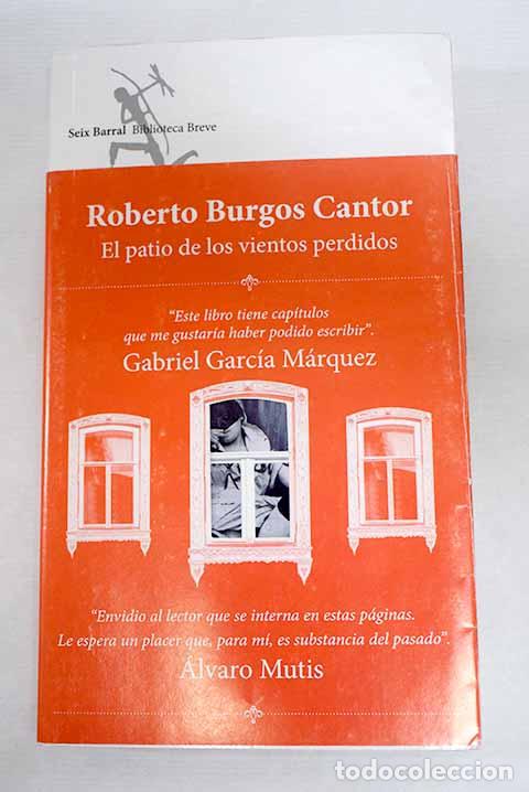 Libri di seconda mano: El patio de los vientos perdidos.- Burgos Cantor, Roberto