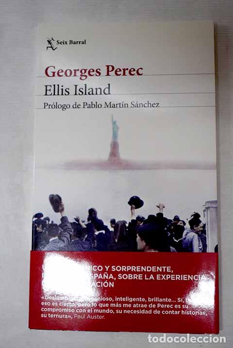 Libri di seconda mano: Ellis Island: Pr&oacute;logo de Pablo Mart&iacute;n S&aacute;nchez.- Perec, Georges