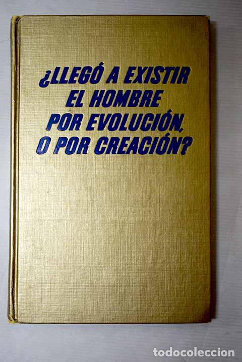 Libri di seconda mano: &iquest;Lleg&oacute; a existir el hombre por evoluci&oacute;n, o por creaci&oacute;n?