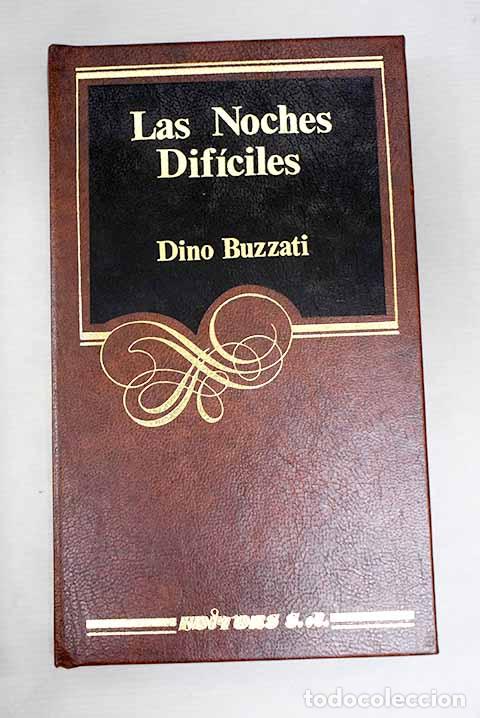 Libri di seconda mano: Las noches dif&iacute;ciles.- Buzzati, Dino