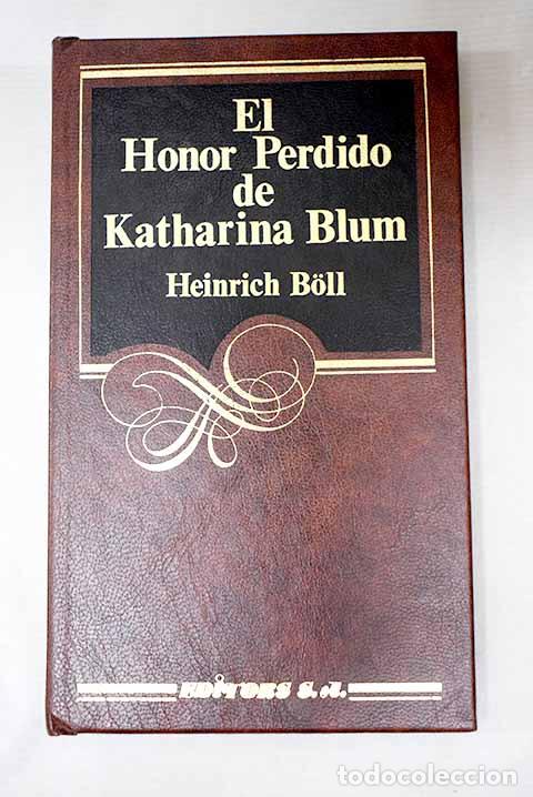 Libri di seconda mano: El honor perdido de Katharina Blum.- Boll, Heinrich