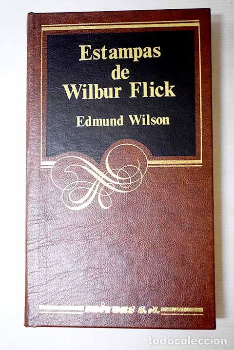 Libri di seconda mano: Estampas de Wilbur Flick.- Wilson, Edmund
