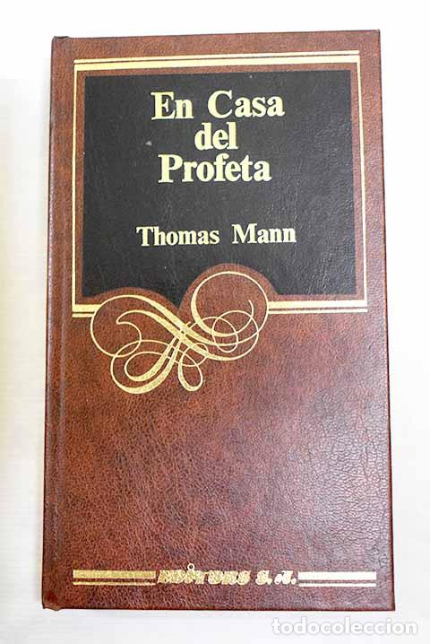 Libri di seconda mano: En casa del profeta: Mann, Thomas.- Mann, Thomas
