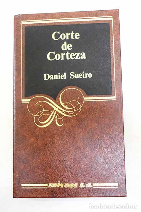 Libri di seconda mano: Corte de corteza: Sueiro, Daniel.- Sueiro, Daniel