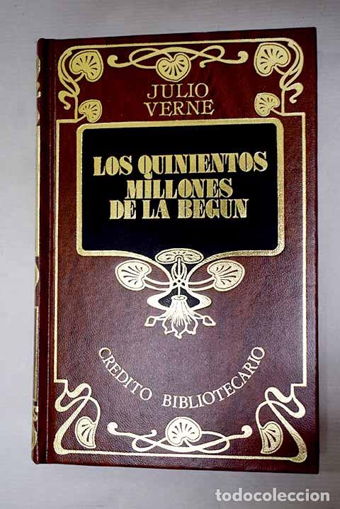 Libri di seconda mano: Los quinientos millones de la Beg&uacute;n.- Verne, Julio