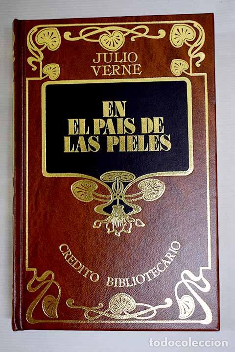 Libri di seconda mano: En el pa&iacute;s de las pieles.- Verne, Julio