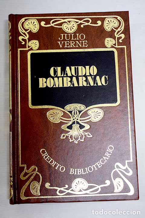 Libri di seconda mano: Claudio Bombarnac: Verne, Julio.- Verne, Julio