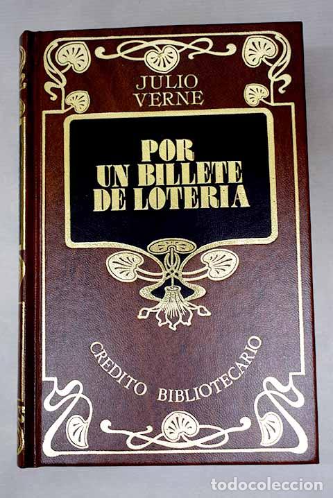Libri di seconda mano: Por un billete de loter&iacute;a.- Verne, Julio