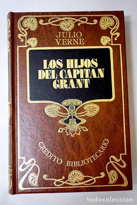 B&uuml;cher: Los hijos del capit&aacute;n Grant.- Verne, Julio