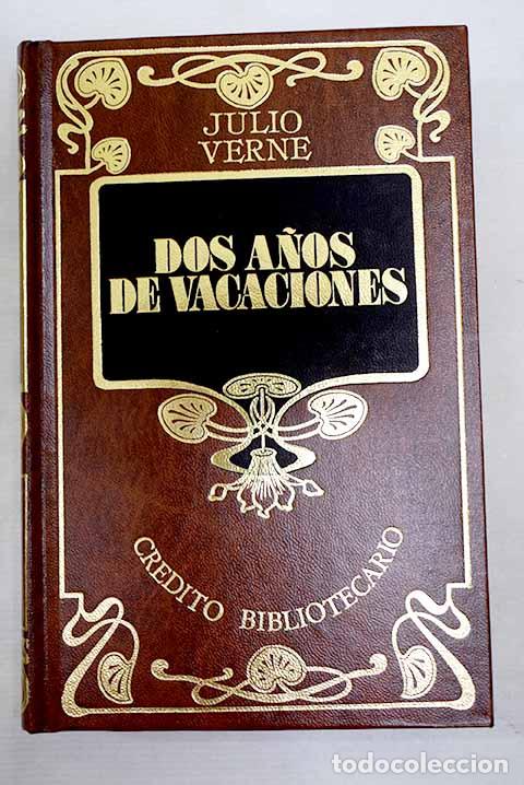 books: Dos a&ntilde;os de vacaciones.- Verne, Julio