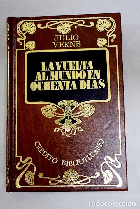 books: La vuelta al mundo en ochenta d&iacute;as.- Verne, Julio