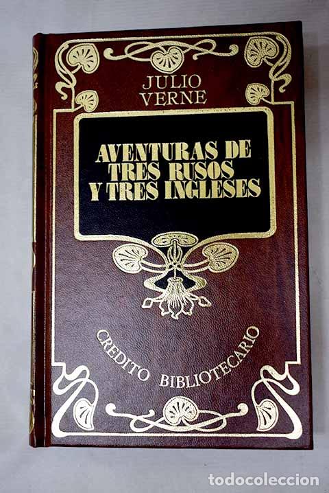 books: Aventuras de tres rusos y tres ingleses.- Verne, Julio