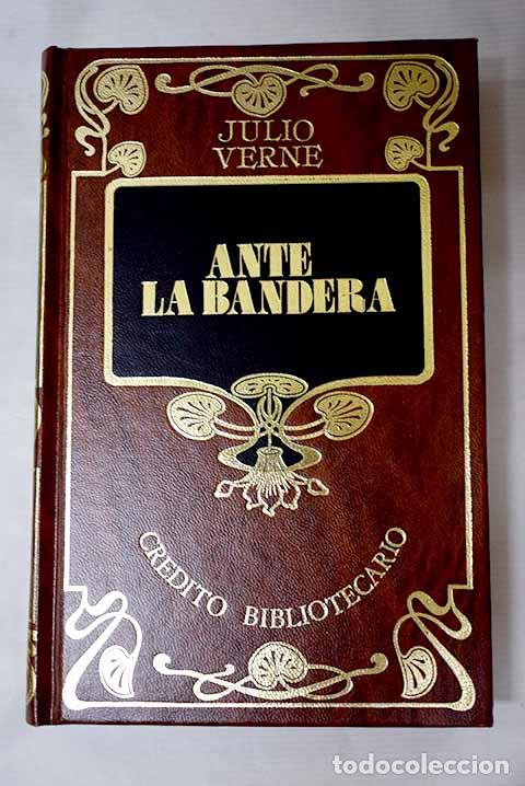 books: Ante la bandera: Verne, Julio.- Verne, Julio