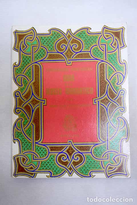 books: Guia del Museo rom&aacute;ntico.- G&oacute;mez-Moreno, Mar&iacute;a Elena