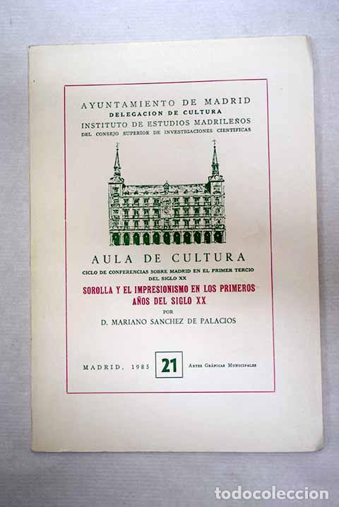books: Sorolla y el impresionismo en los primeros a&ntilde;os del siglo XX.- S&aacute;nchez de Palacios, Mariano