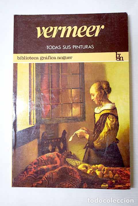 Libri di seconda mano: Todas las pinturas de Vermeer.- Blankert, Albert