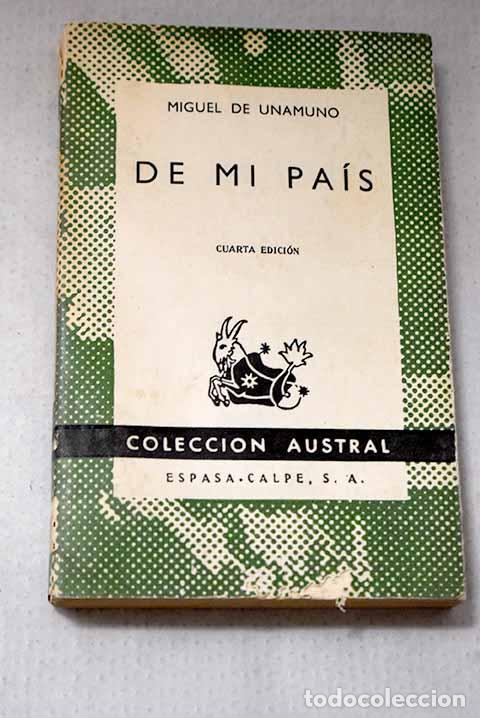 Libri di seconda mano: De mi pa&iacute;s: descripciones, relatos y art&iacute;culos de costumbres.- Unamuno, Miguel de