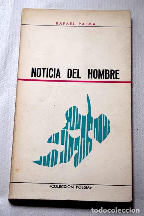 B&uuml;cher: Noticia de hombre: Palma, Rafael.- Palma, Rafael