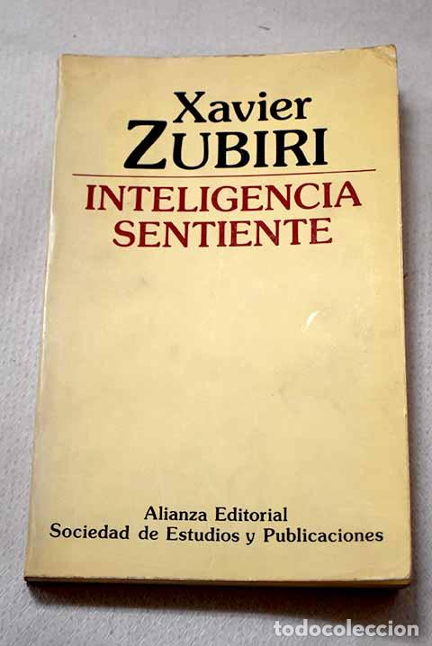 B&uuml;cher: Inteligencia sentiente.- Zubiri, Xavier