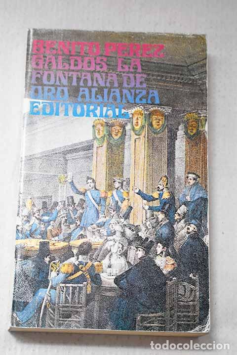 Libros: La Fontana de Oro: P&eacute;rez Gald&oacute;s, Benito.- P&eacute;rez Gald&oacute;s, Benito
