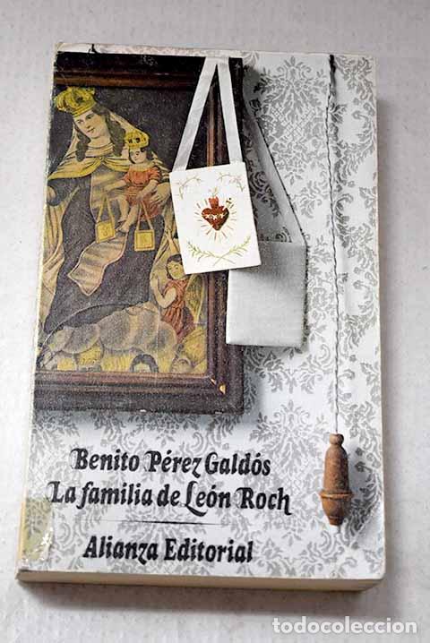 Libros: La familia de Le&oacute;n Roch.- P&eacute;rez Gald&oacute;s, Benito