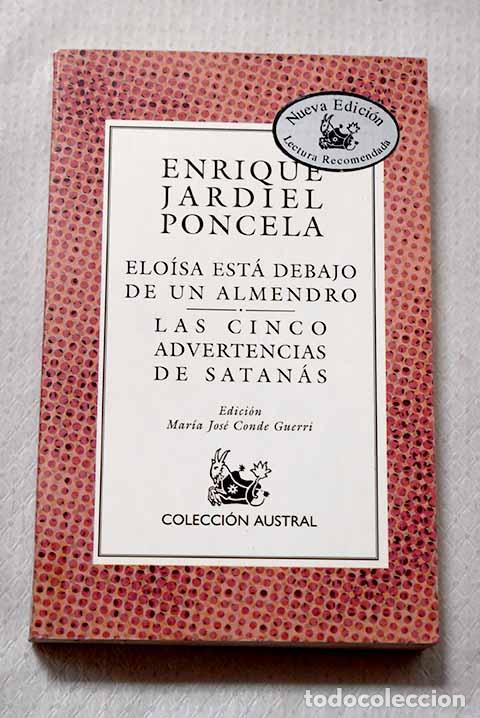 Libros: Elo&iacute;sa est&aacute; debajo de un almendro; Las cinco advertencias de Satan&aacute;s.- Jardiel Poncela, Enrique
