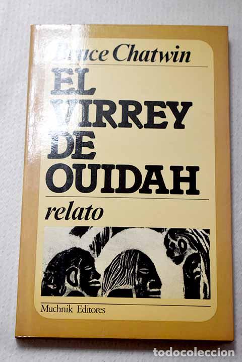B&uuml;cher: El virrey de Ouidah: Chatwin, Bruce.- Chatwin, Bruce