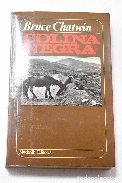 B&uuml;cher: Colina negra: Chatwin, Bruce.- Chatwin, Bruce