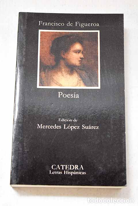 B&uuml;cher: Poes&iacute;a: Figueroa, Francisco de.- Figueroa, Francisco de