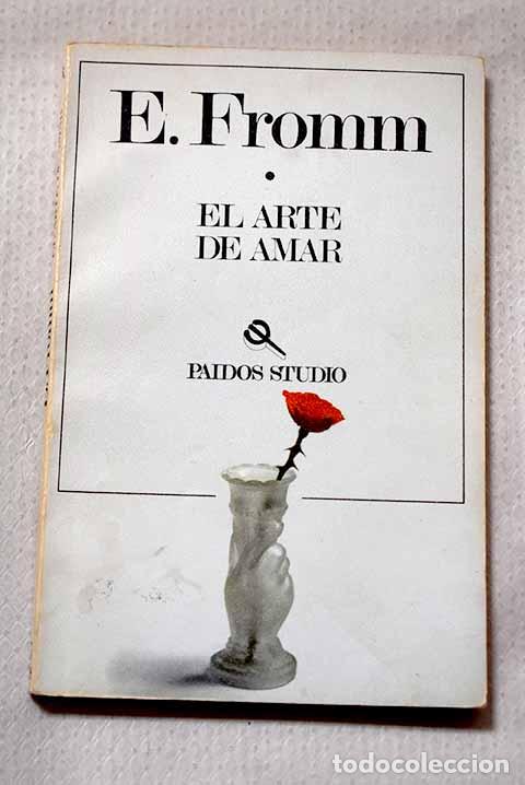 books: El arte de amar: una investigaci&oacute;n sobre la naturaleza del amor.- Fromm, Erich