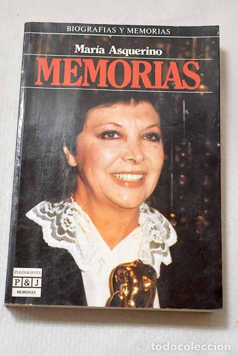 Libros: Memorias: Asquerino, Mar&iacute;a.- Asquerino, Mar&iacute;a